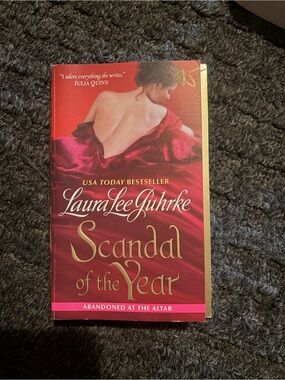 Scandal of the year by Laura Lee guhrke.